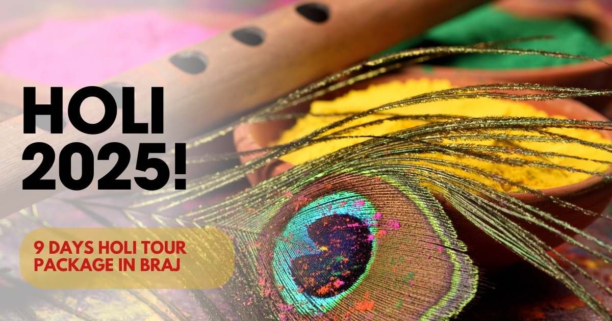 Holi 2025 | 9 days Holi tour package