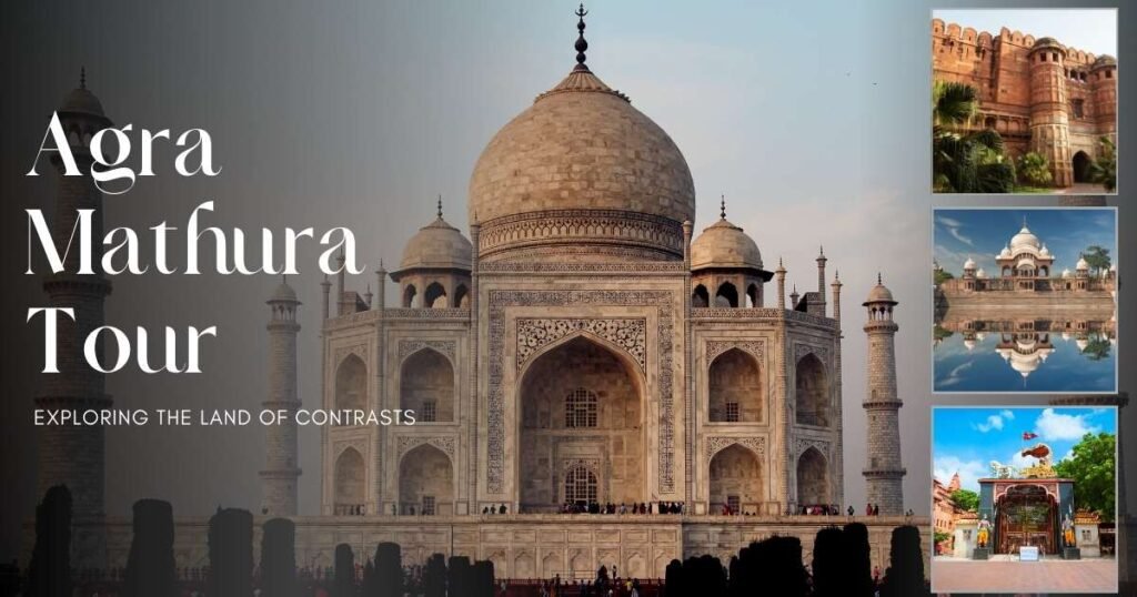 Agra Mathura Tour Package