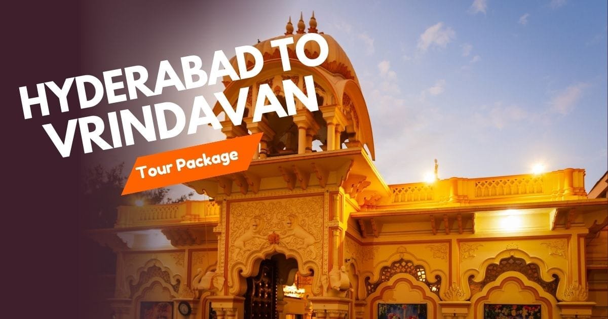 Hyderabad To Vrindavan