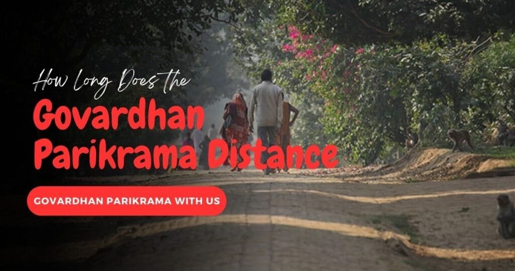 Govardhan Parikrama Distance