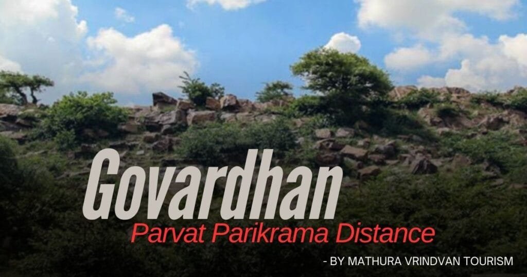 Govardhan Parvat Parikrama Distance