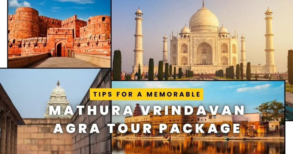 Mathura Vrindavan Agra Tour Package
