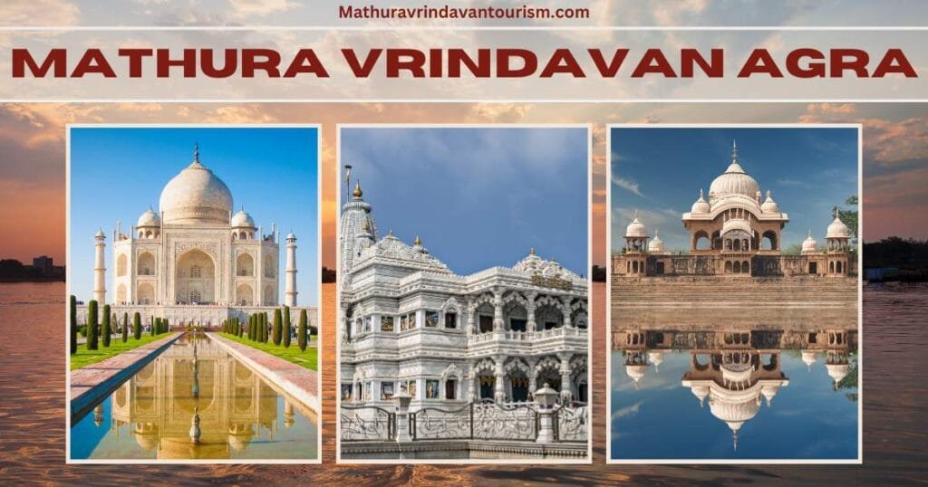 Mathura Vrindavan Tour Package from Agra