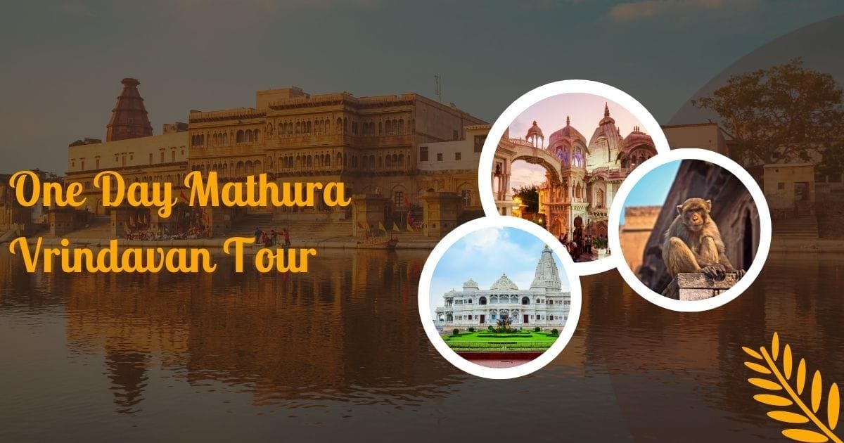 One Day Mathura Vrindavan Tour