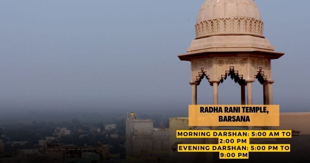 Radha Rani Temple Timings, Barsana