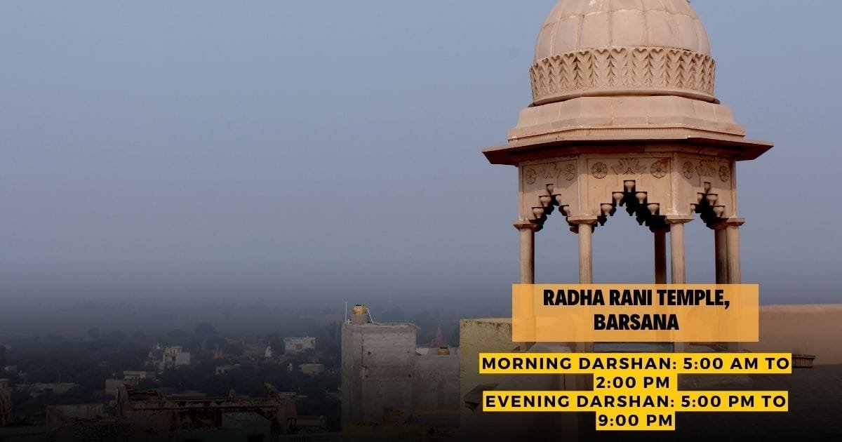 Radha Rani Temple Timings, Barsana