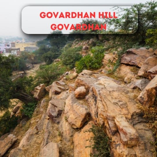 GOVARDHAN HILL GOVARDHAN