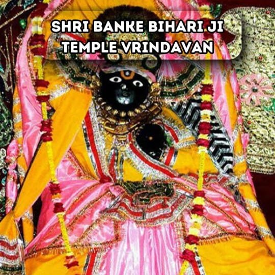 SHRI BANKE BIHARI JI TEMPLE VRINDAVAN