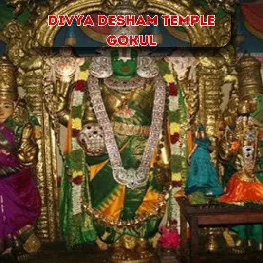 Divyadesham temple gokul