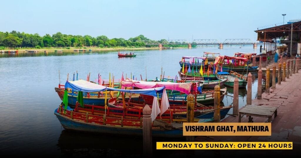 Vishram Ghat Timings