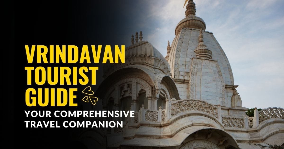 Vrindavan Tourist Guide