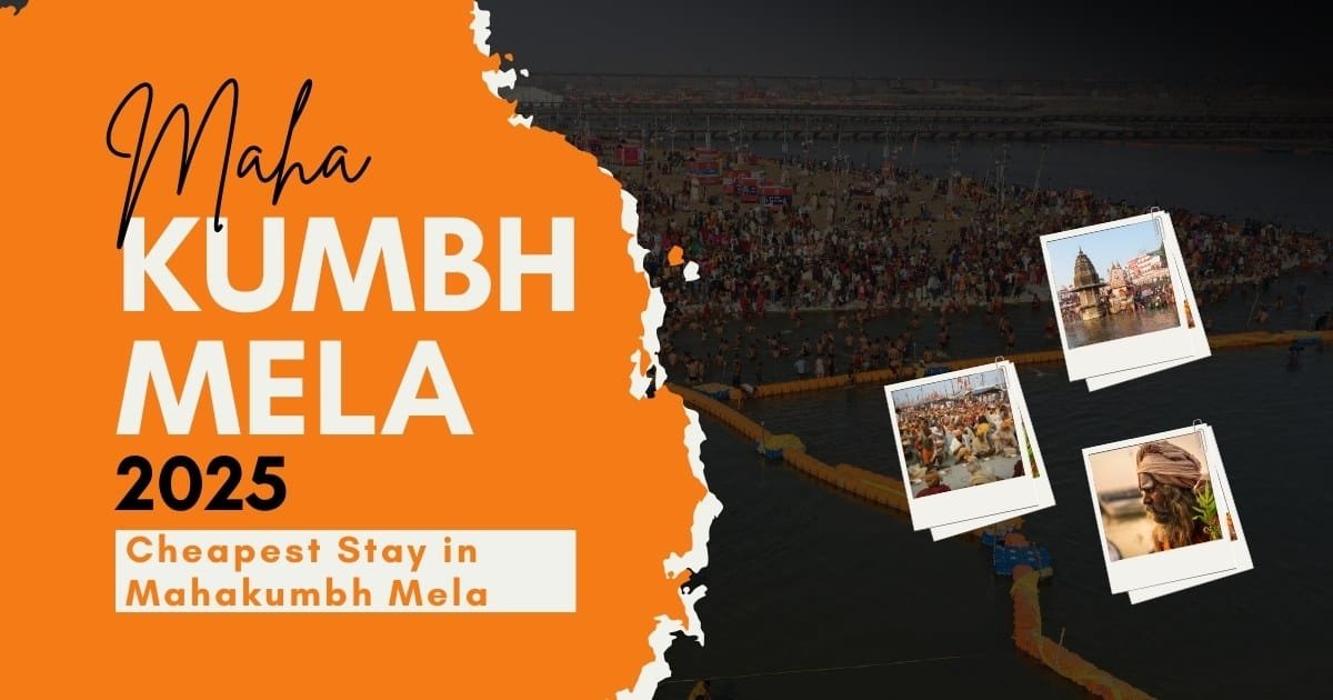 Cheapest Stay in Mahakumbh Mela 2025