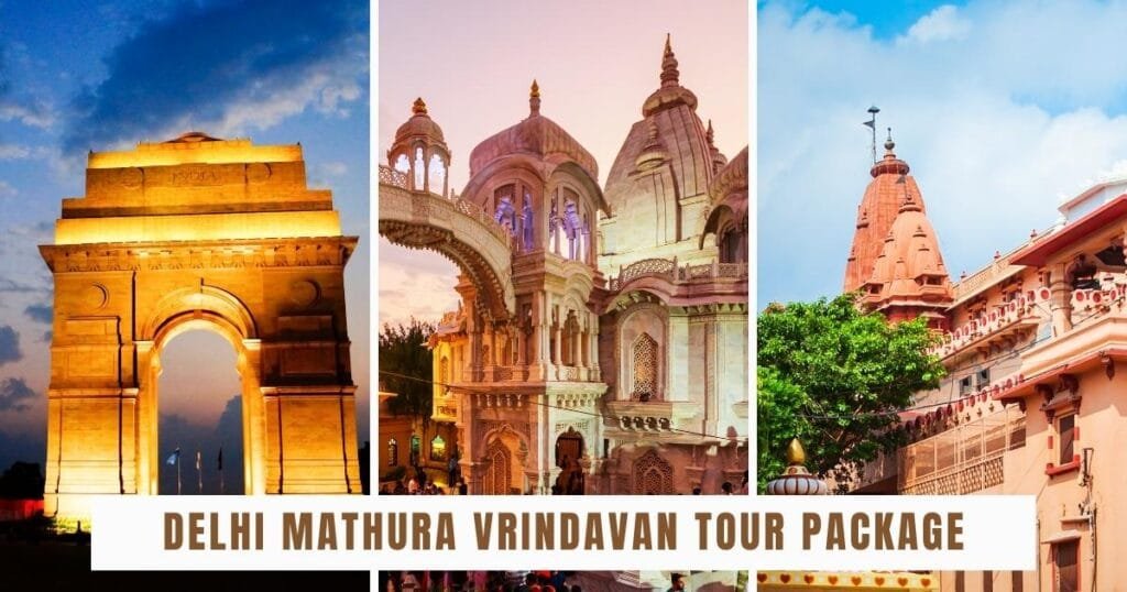 Delhi Mathura Vrindavan Tour Package