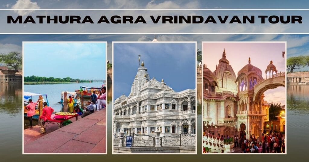 Mathura Agra Vrindavan Tour