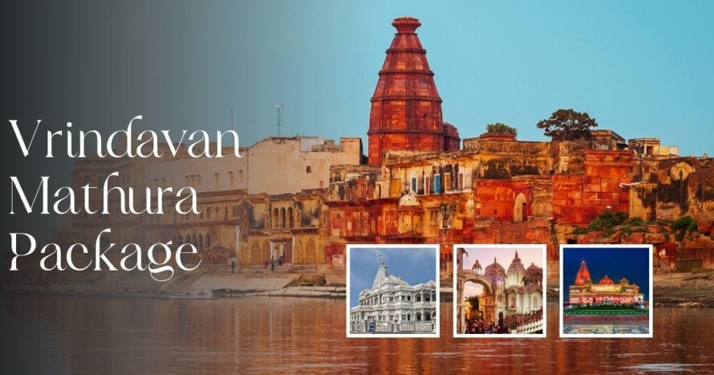 Vrindavan Mathura Package