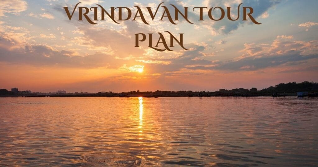 Vrindavan Tour Plan