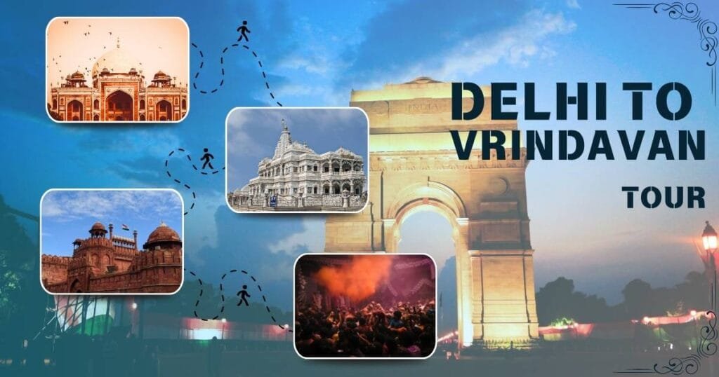 Delhi to Vrindavan Tour