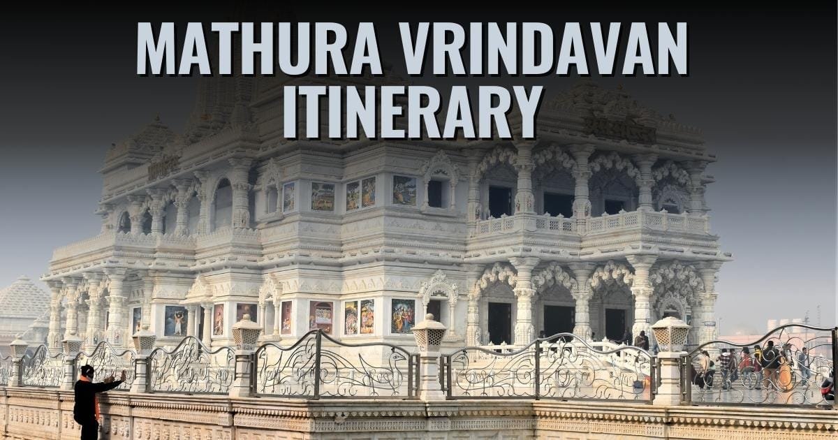 Mathura Vrindavan Itinerary