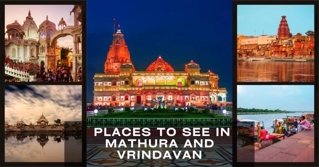 Places to See in Mathura and Vrindavan