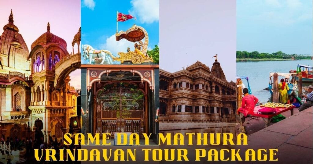 Same Day Mathura Vrindavan Tour Package