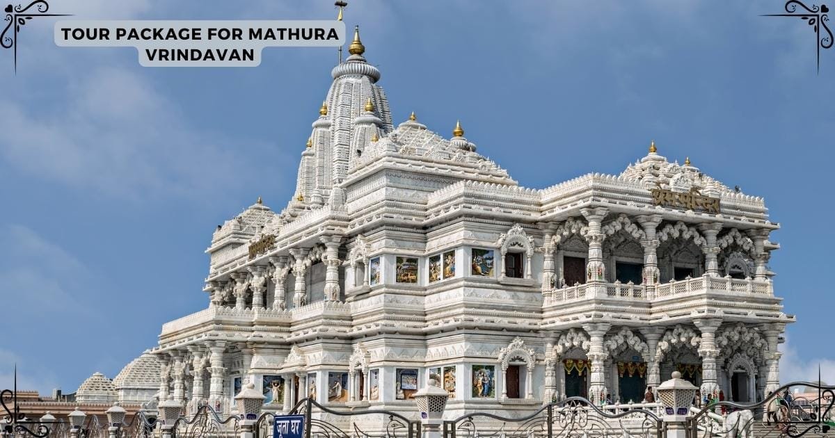 Tour Package for mathura Vrindavan