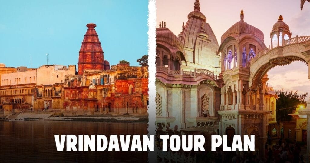 Vrindavan Tour Plan