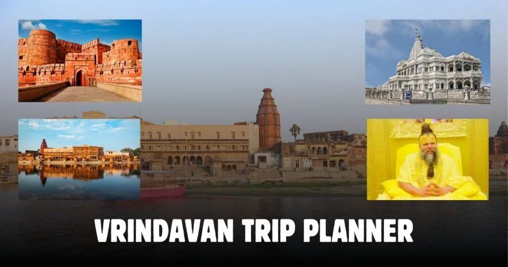 Vrindavan Trip Planner