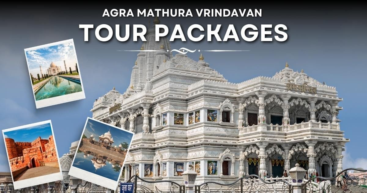 Agra Mathura Vrindavan Tour Packages