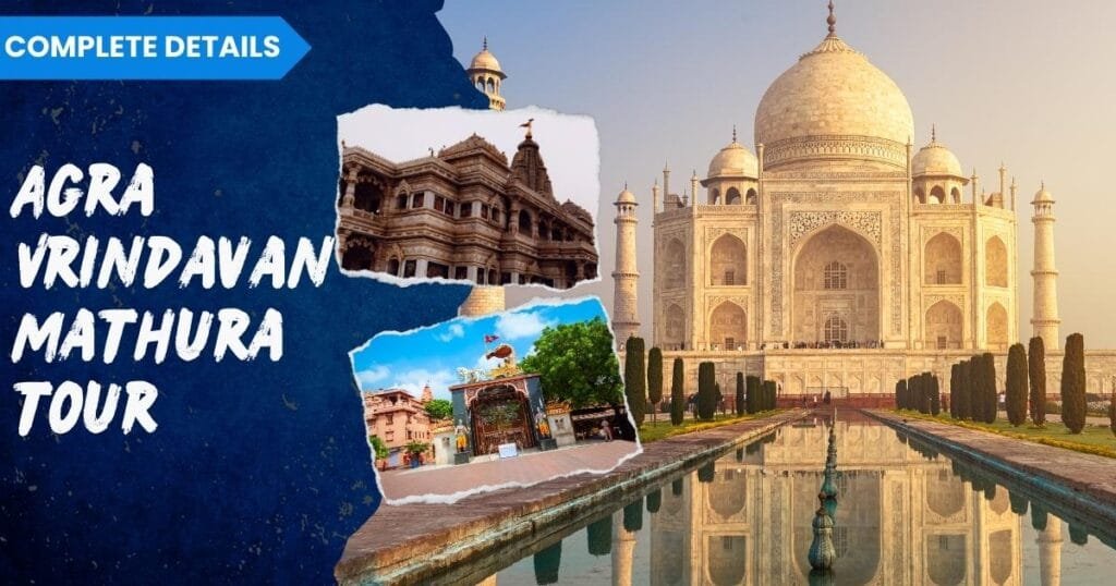 Agra Vrindavan Mathura tour