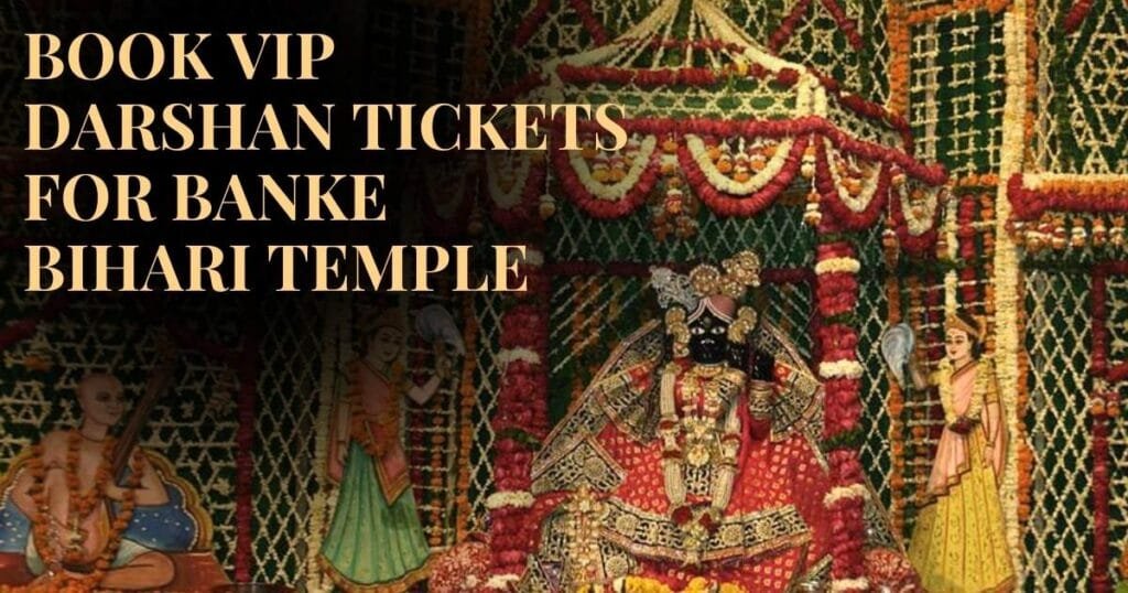 Book VIP Darshan Tickets for Banke Bihari Temple