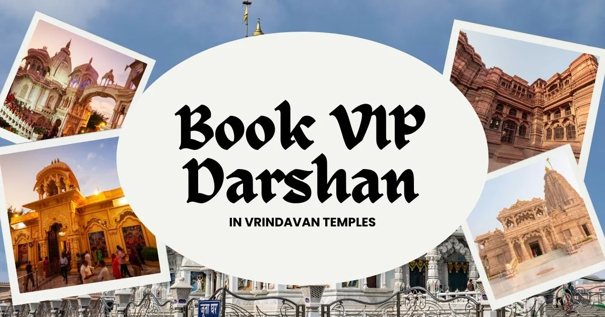 Book VIP Darshan in Vrindavan Temples