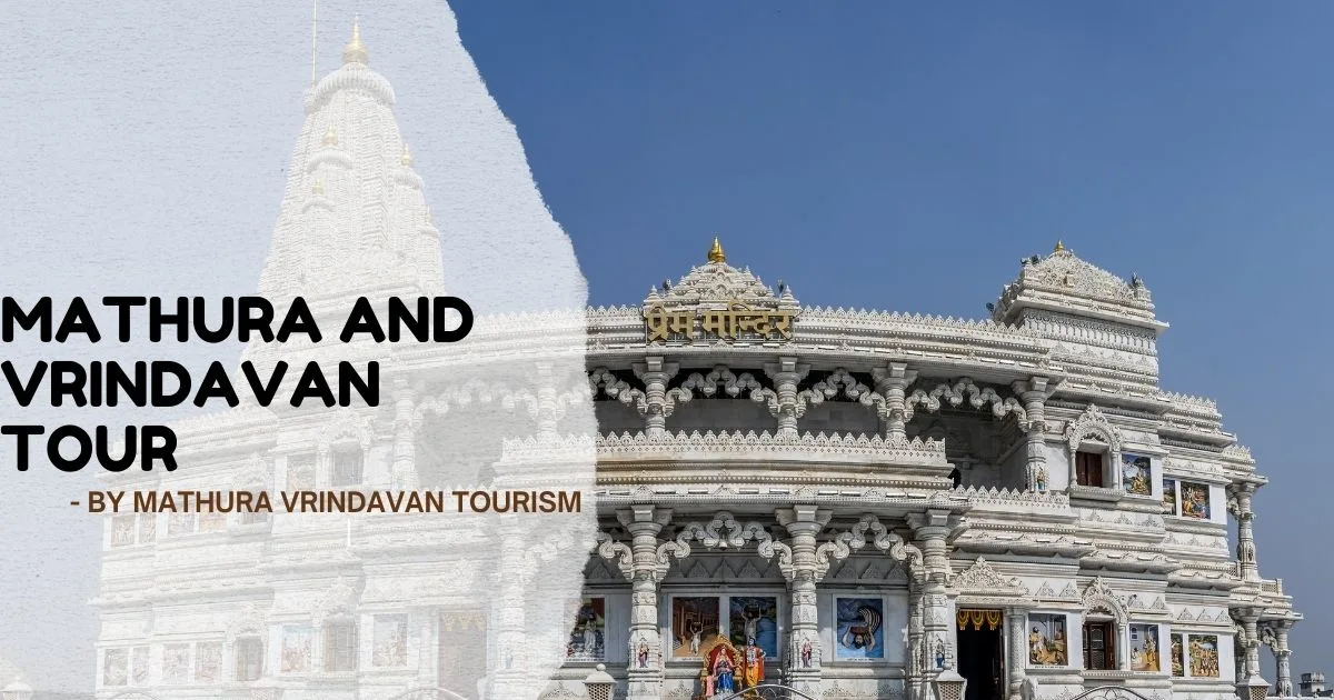 Mathura And Vrindavan Tour