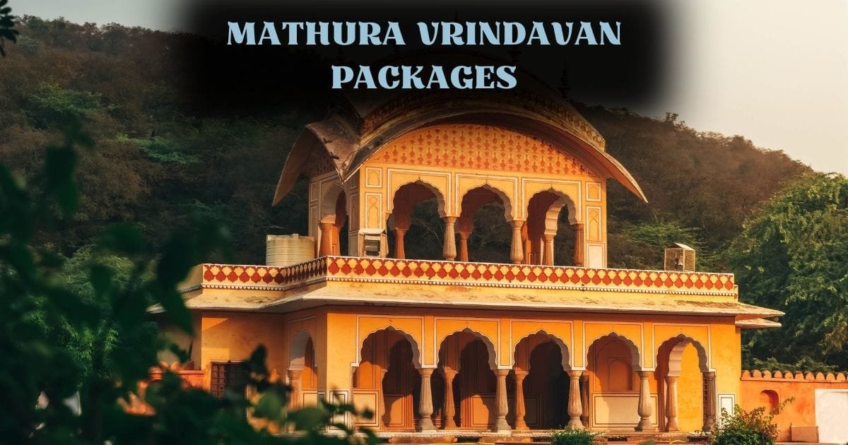 Mathura Vrindavan Packages