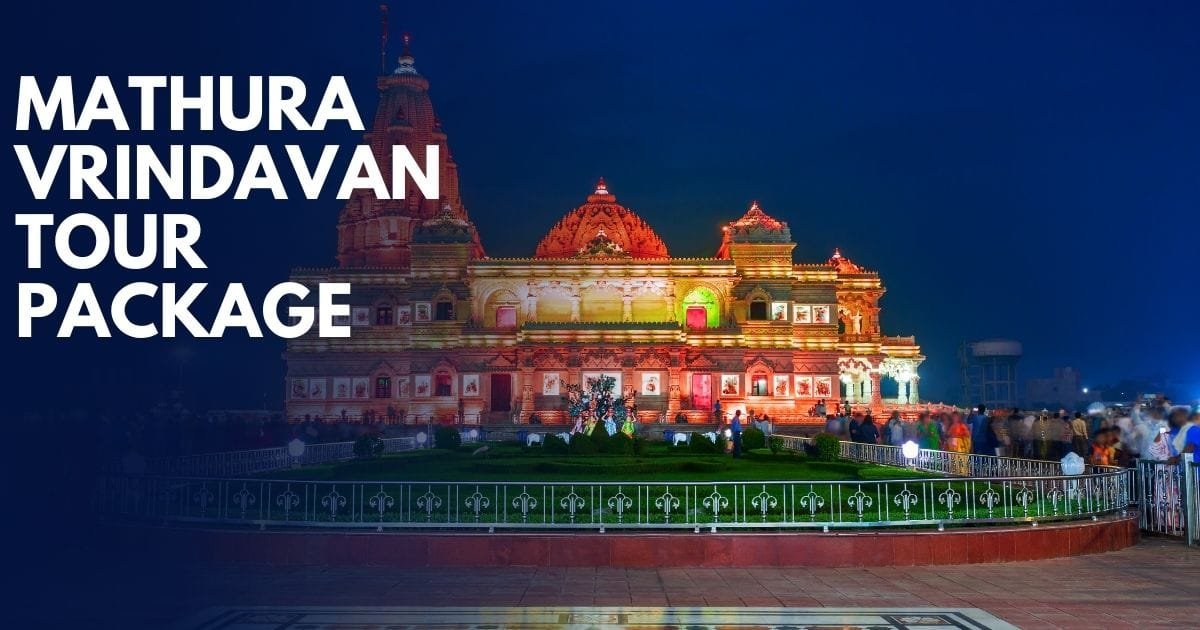 Mathura Vrindavan tour package