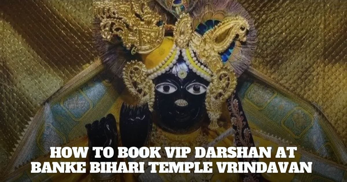 VIP Darshan at Banke Bihari Temple