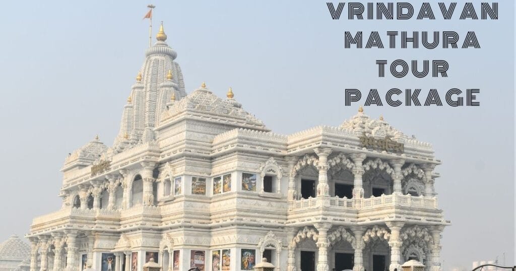 Vrindavan Mathura Tour Package