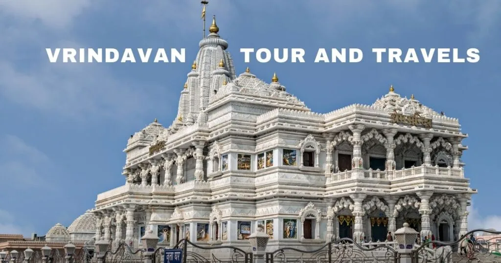 Vrindavan Tour and Travels