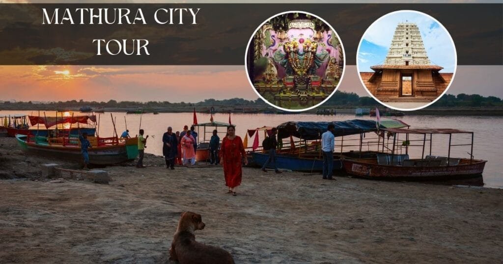 Mathura City Tour – A Complete Spiritual & Historical Travel Guide