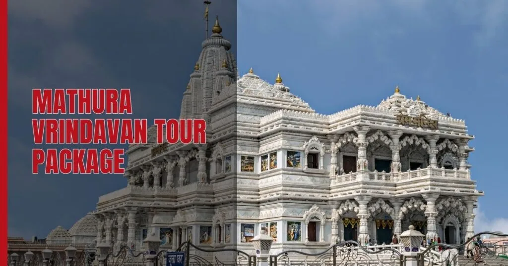 Mathura Vrindavan Tour Package