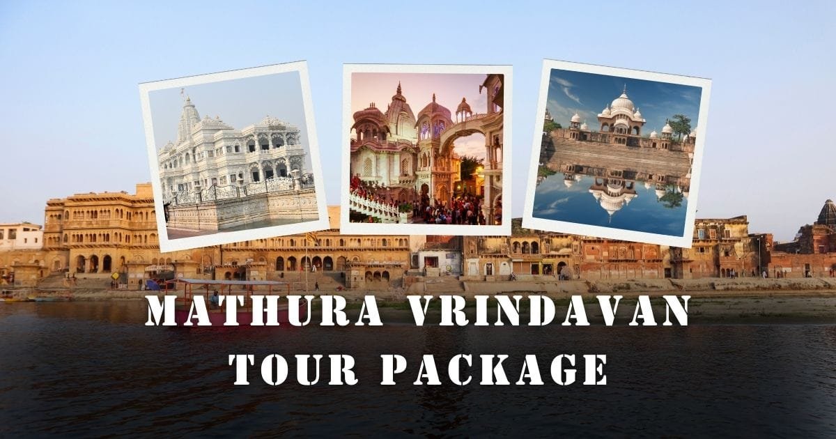 Mathura Vrindavan Tour Package