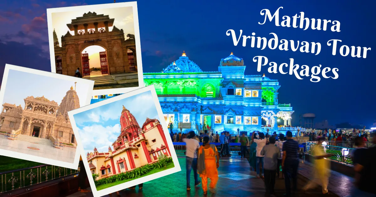 Mathura Vrindavan Tour Packages