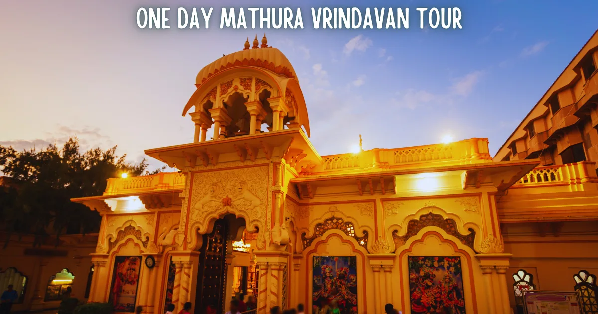 One Day Mathura Vrindavan Tour