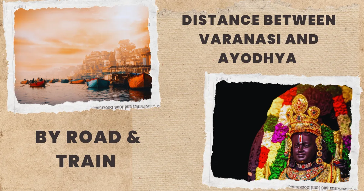 Distance Between Varanasi and Ayodhya