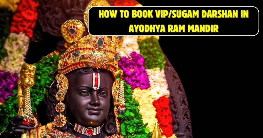 How to Book VIP/Sugam Darshan in Ayodhya Ram Mandir