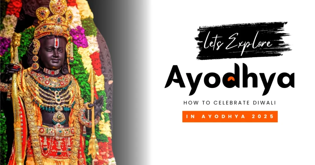 How to Celebrate Diwali in Ayodhya 2025
