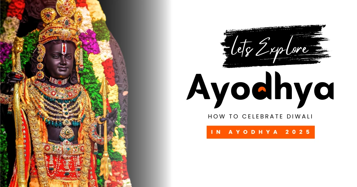 How to Celebrate Diwali in Ayodhya 2025