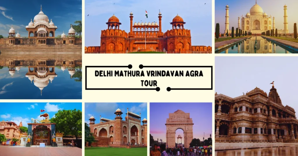 Best Delhi Mathura Vrindavan Agra Tour for Families