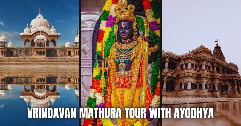 How to Plan Vrindavan Mathura Tour with Ayodhya in 2025