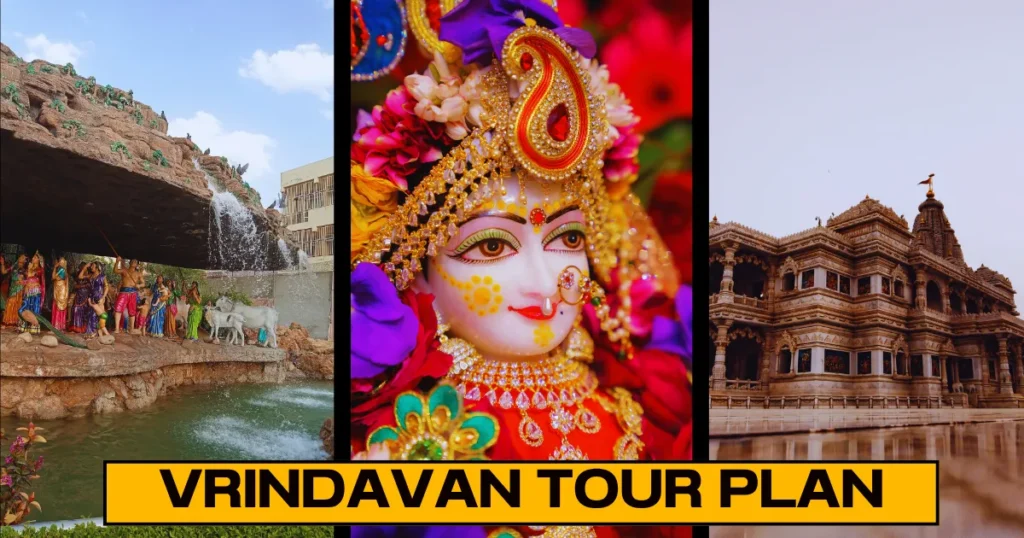 Vrindavan Tour Plan – Your Complete Travel Guide