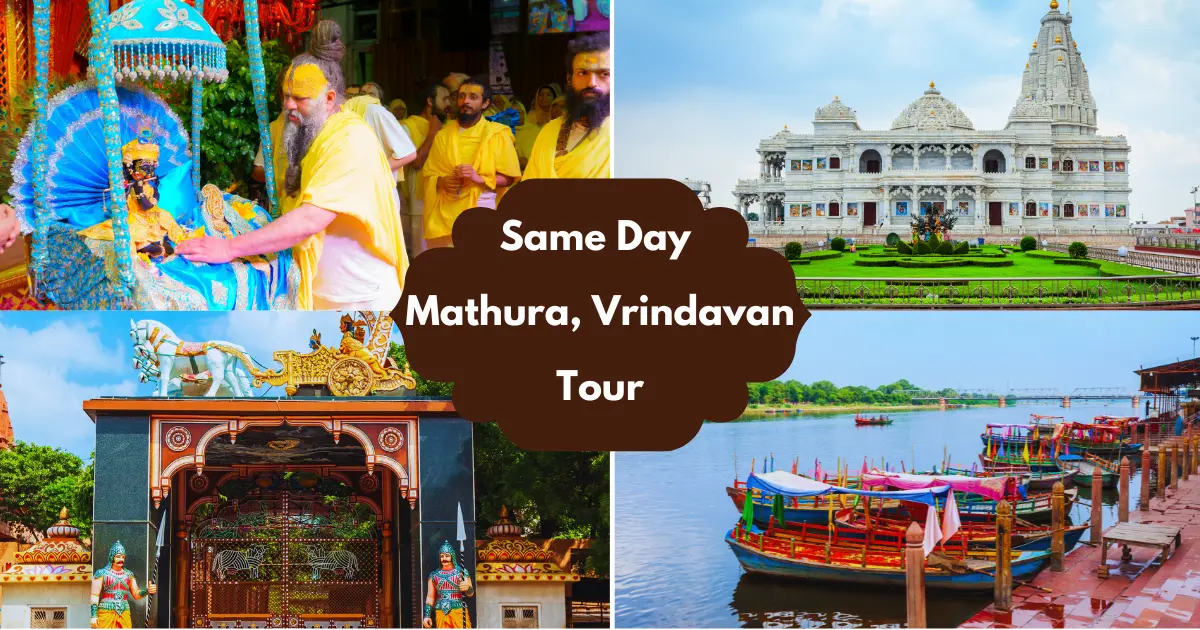 Same Day Mathura Vrindavan Tour